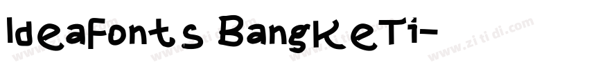 IdeaFonts BangKeTi字体转换
